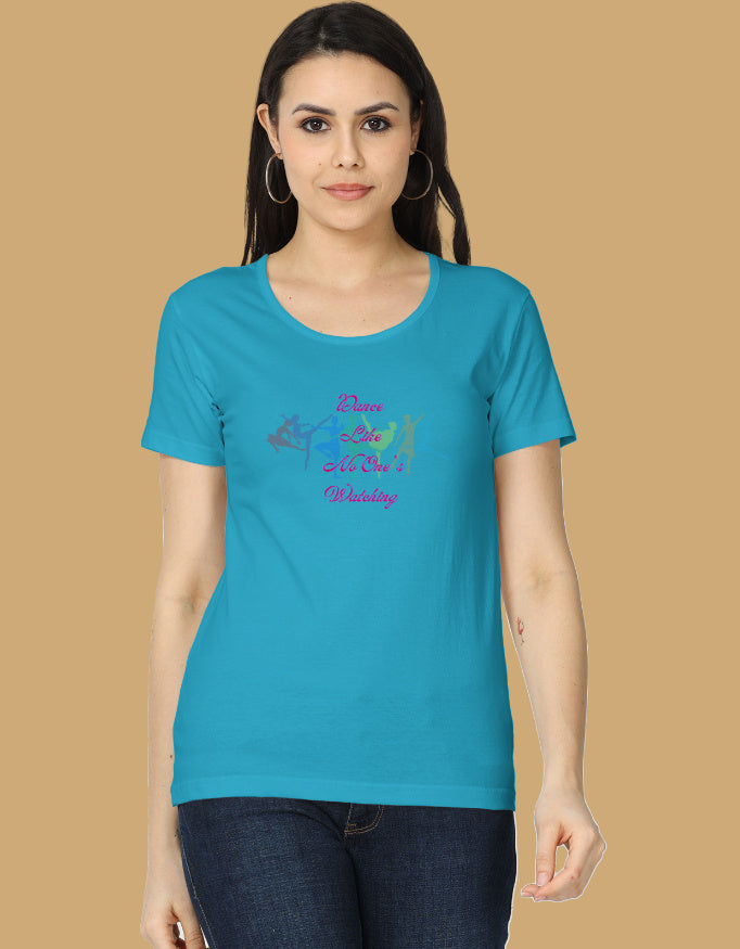 womens-classic-dance-like-no-ones-watching-tshirt-cotton-skyblue